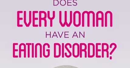 Does Every Woman Have an Eating Disorder?: Physical Activity in Recovery